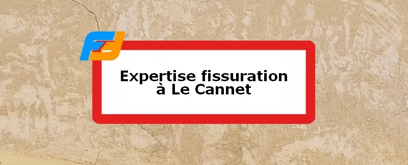 Expertise fissures Le Cannet