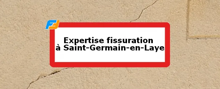 Expertise fissures Saint-Germain-en-Laye