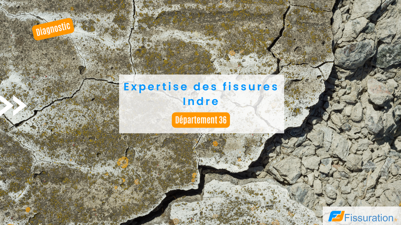 Expertise fissures dans l'Indre