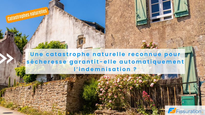 Conditions indemnisation catastrophe naturelle fissures maison | Collectif Koudepouce Fissuration