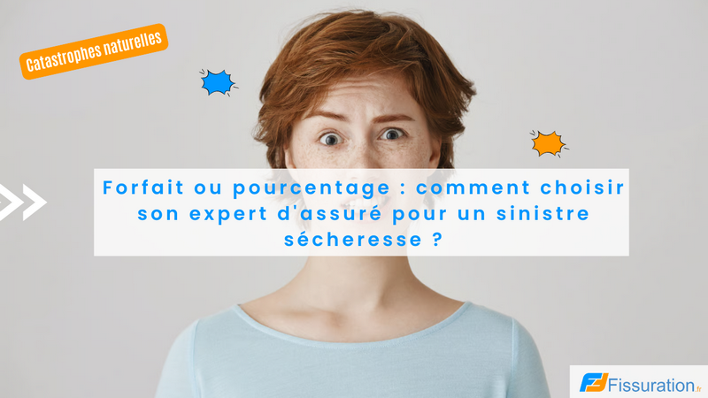 choisir-expert-assure-secheresse-forfait-pourcentage