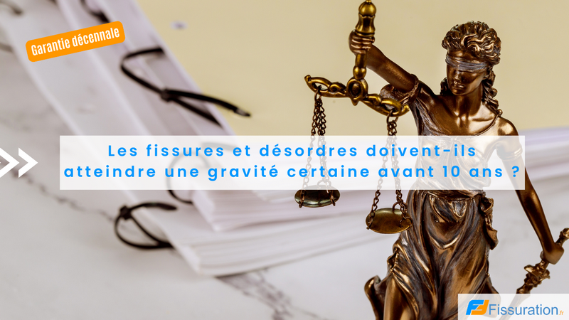Fissure profonde en façade laissant craindre un risque d'effondrement couvert par la garantie décennale