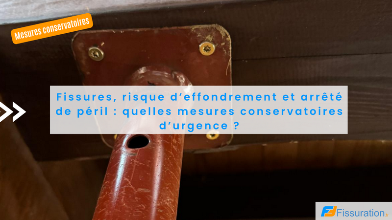 Mesures conservatoires à prendre pour préserver une maison ou immeuble
