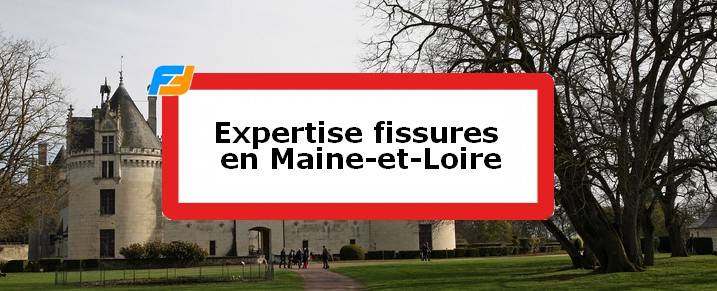 Expertise fissures Maine-et-Loire