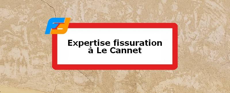 Expertise fissures Le Cannet