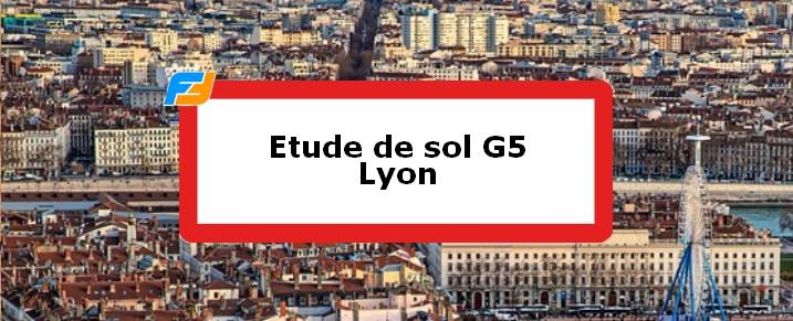 Etude de sol G5 Lyon