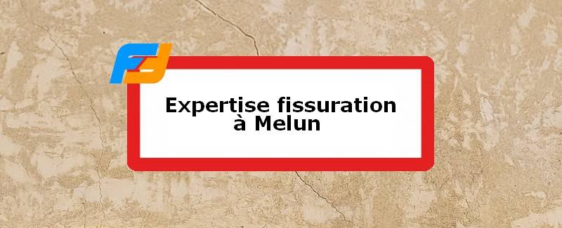 Expertise fissures Melun