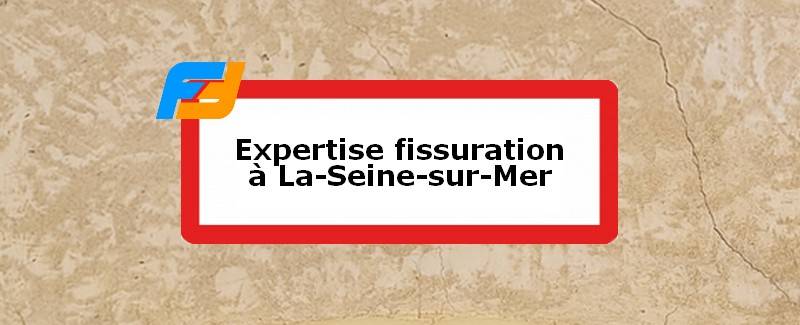 Expertise fissures La Seyne-sur-Mer