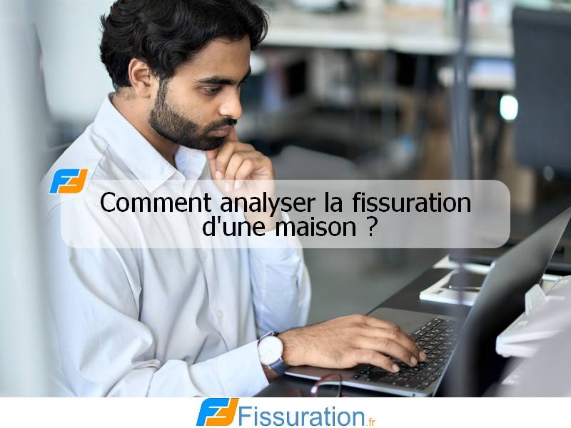 Comment analyser la fissuration d'une maison ?