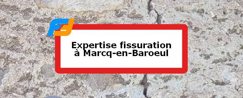 Expertise fissures Marcq-en-Barœul