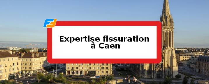 Expertise fissures Caen