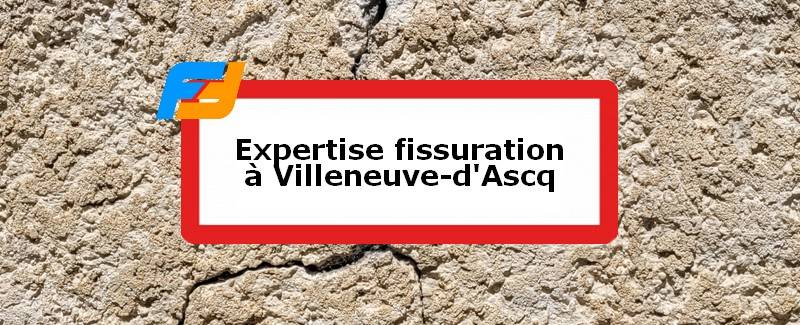 Expertise fissures Villeneuve-d'Ascq