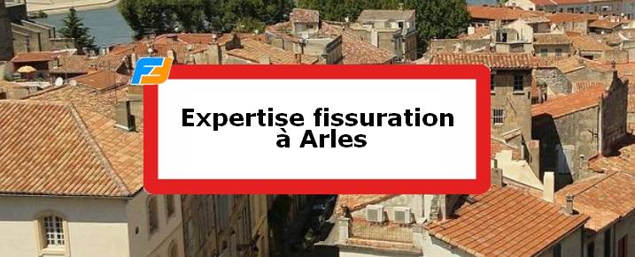 Expertise fissures Arles