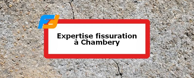 Expertise fissures Chambéry