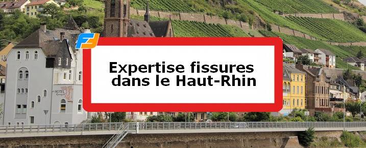 Expertise fissures Haut-Rhin